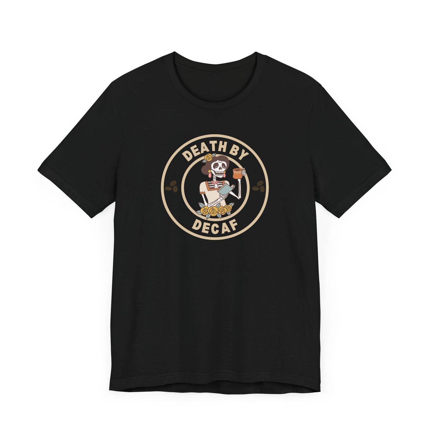 Death By Decaf T-Shirt G2