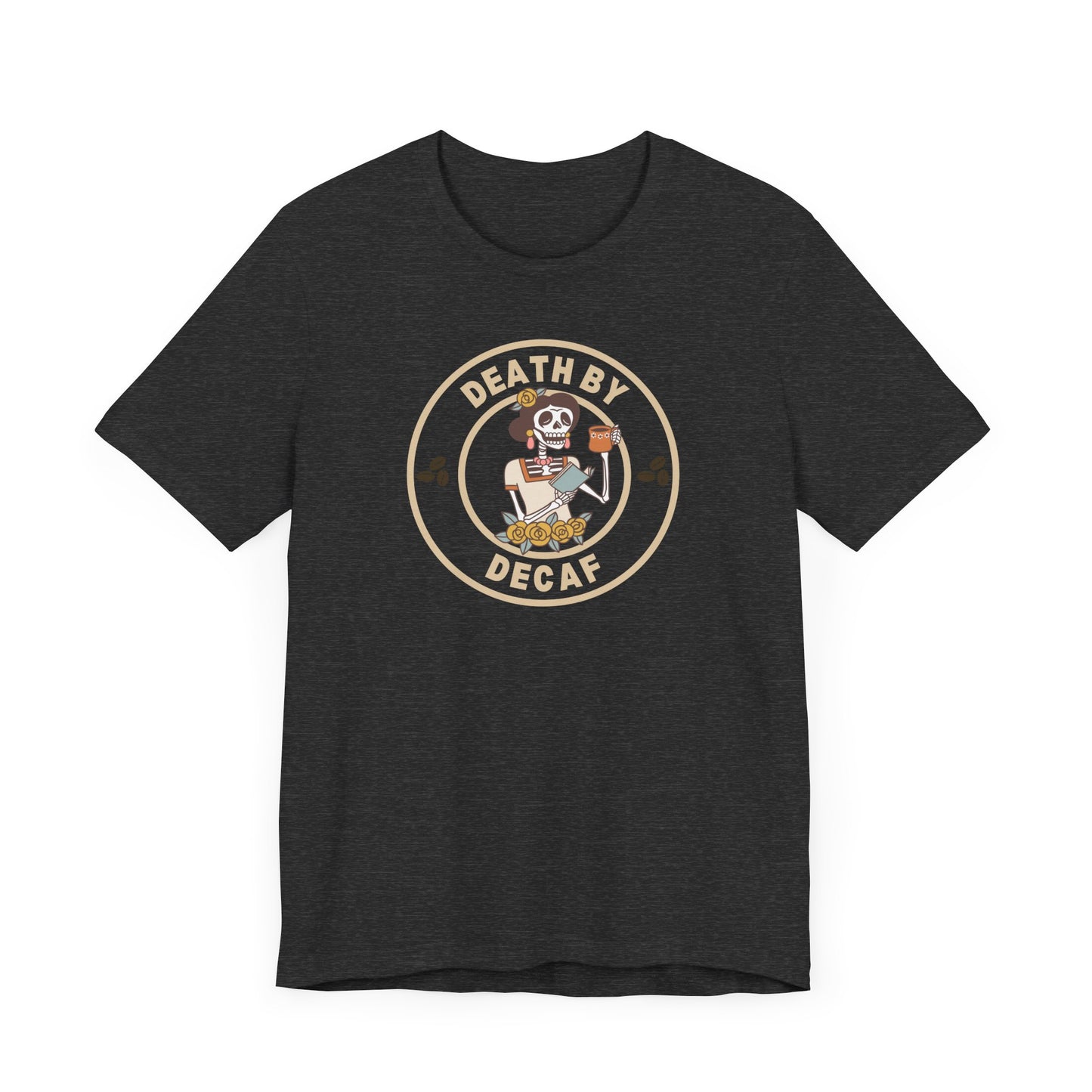 Death By Decaf T-Shirt G2